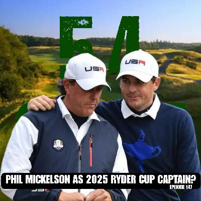 Phil Mickelson Should Be Ryder Cup Captain