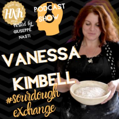 The Sourdough exchange With Vanessa Kimbell The Sourdough exchange With Vanessa Kimbell