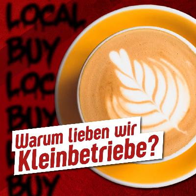 279 – LAP Coffee scheiße? Warum lieben wir Kleinbetriebe?