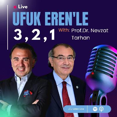 Ufuk Eren´le 3,2,1: Prof. Dr. Nevzat Tarhan