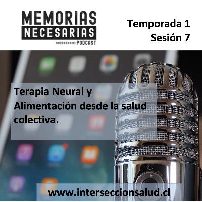 7.- Terapia Neural y Alimentación desde la salud colectiva.
