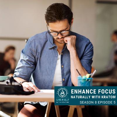 Enhance Focus Naturally with Kratom