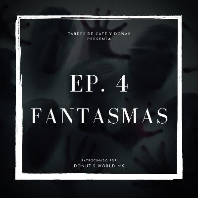 Mito, Leyenda o Realidad | Ep. 4 | FANTASMAS