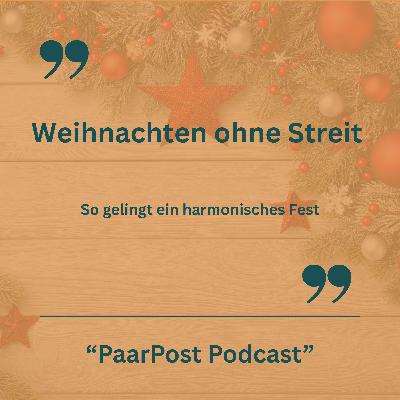 023 - Weihnachten ohne Streit – So gelingt ein harmonisches Fest