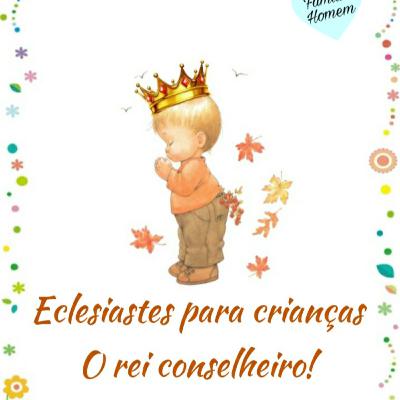 Eclesiastes para Crianças # Introdução