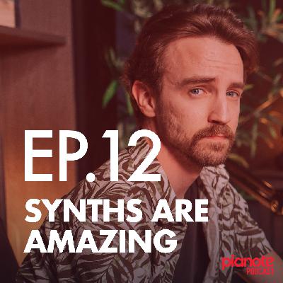 Synths Are Amazing (With Truman Proudfoot)