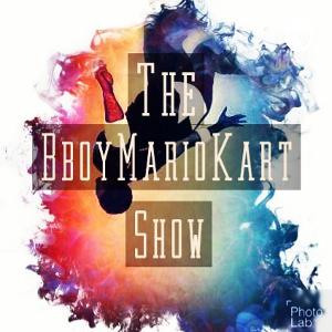 •BBoyMariokart Show Episode 24 (BBoyMkSolo)•