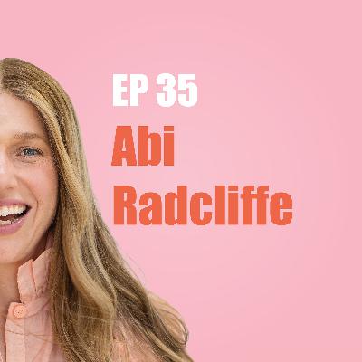 Abi Radcliffe: Are Vulnerability & Authenticity the Same Thing?