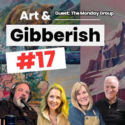 Art & Gibberish #17 | Louise Lacey-Rokosh, Laurie Aldridge and John Webster.