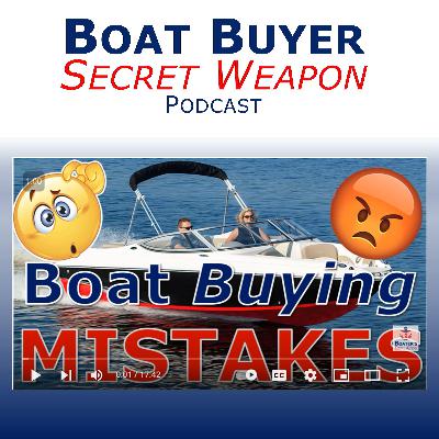 Boat Buying Mistakes Boat Buying Mistakes