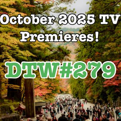 #279- October 2025 TV Premieres! #279- October 2025 TV Premieres!