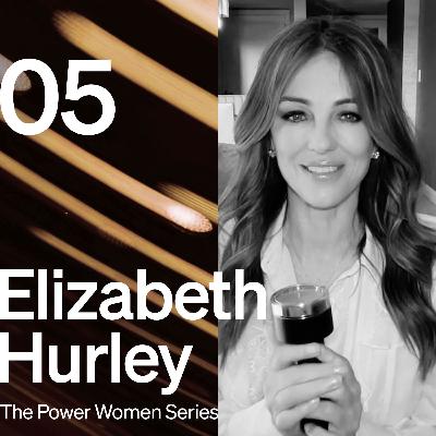 #05 - Elizabeth Hurley - The Power Women Series