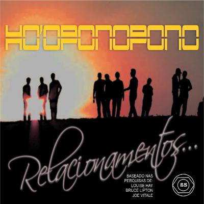Ho'oponopono Relacionamentos