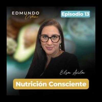#13: NUTRICIÓN CONSCIENTE #13: NUTRICIÓN CONSCIENTE