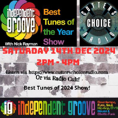 Independent Groove #198 - December 2024 (Best of 2024)