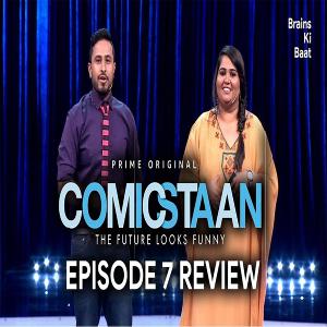 Ep 20: Comicstaan (2018) Episode 7 REVIEW | Prime Video