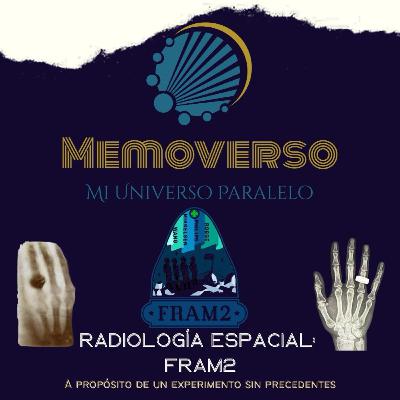 Fram2: Radiografías desde el espacio. A propósito de un experimento sin precedentes Fram2: Radiografías desde el espacio. A propósito de un experimento sin precedentes
