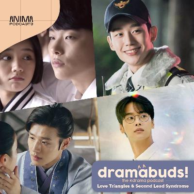 126 | Love Triangles & Second Lead Syndrome (Chill & Chat)