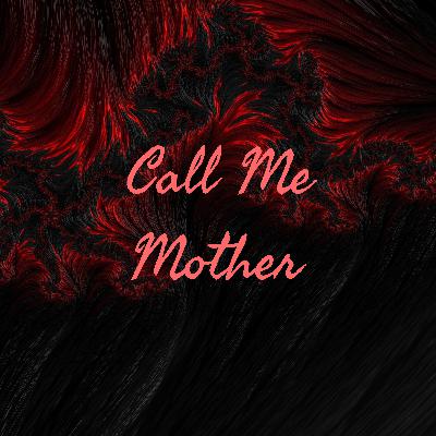 Call Me Mother 💋✨ (Trailer)