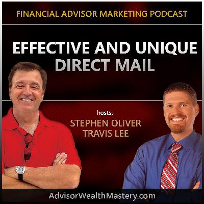 Effective and Unique Direct Mail for Financial Advisors Effective and Unique Direct Mail for Financial Advisors