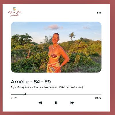 S4 - E9 - Amélie - My coliving space allows me to combine all the parts of myself