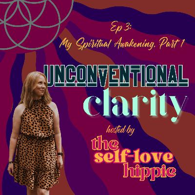3: My Spiritual Awakening, Part 1!