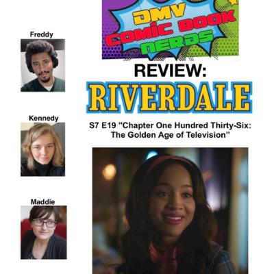 Riverdale S7 E19 "The Golden Age of Television” Spoiler Review Riverdale S7 E19 "The Golden Age of Television” Spoiler Review
