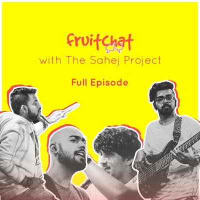 Fruit Chat with The Sahej Project Fruit Chat with The Sahej Project