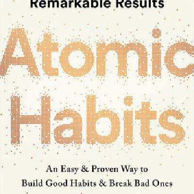 Get [PDF] BOOKS Atomic Habits: An Easy & Proven Way to Build Good Habits & Break Bad Ones by James Clear