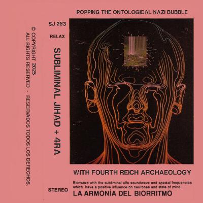 [#263] Popping the Ontological Not-See Bubble in Fascist America w/ Fourth Reich Archaeology