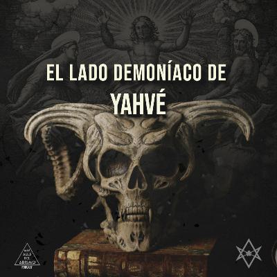 El lado demoníaco de Yahvé