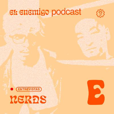 Entrevista a NERDS sobre sus 5 años I El Enemigo