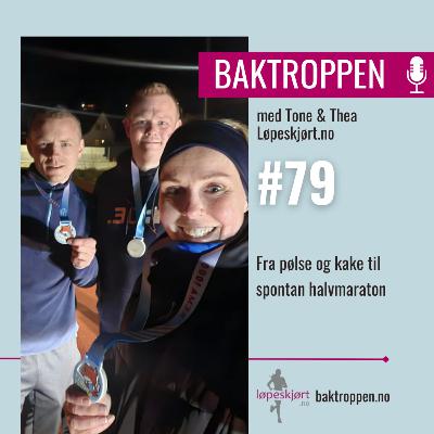 #79: Fra pølse og kake til spontan halvmaraton