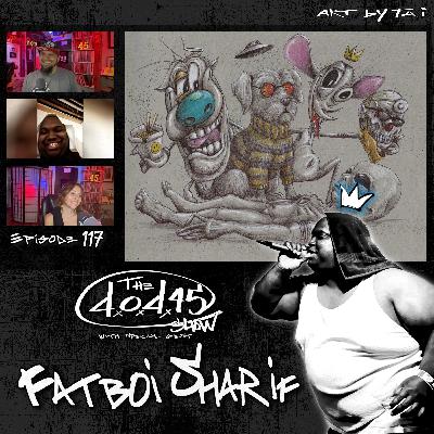 Fatboi Sharif on The DOD45 Show