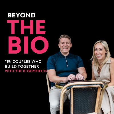 119: Couples who Build Together with the Bloomfields