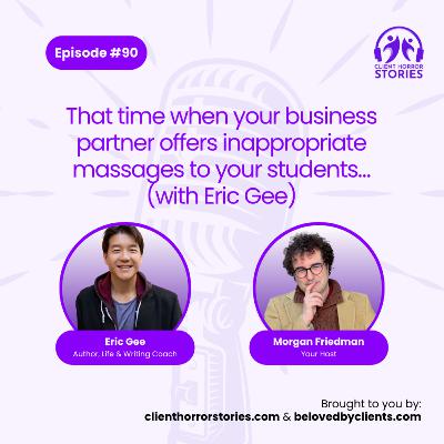 That time when your business partner offers inappropriate massages to your students… (with Eric Gee) That time when your business partner offers inappropriate massages to your students… (with Eric Gee)