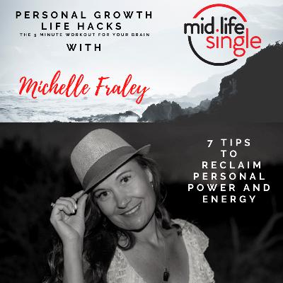 7 Tips To Reclaim Personal Power And Energy