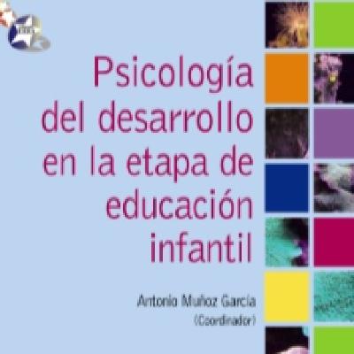 La Psicología del desarrollo humano en el proceso educativo, en la etapa infantil