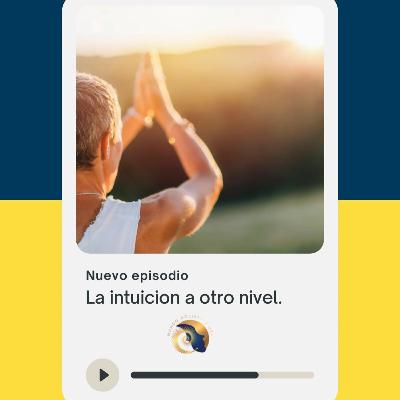 La intuición a otro nivel