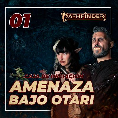 Jugando con Fuego - E01 Amenaza Bajo Otari