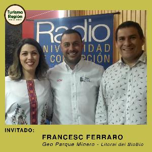 Invitado: Francesc Ferraro - Geo Parque Minero Litoral del BioBío - Chile.