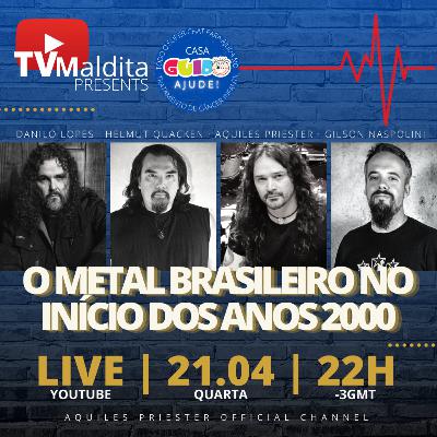 #131 TVMaldita Presents: O Metal Brasileiro no Início dos Anos 2000