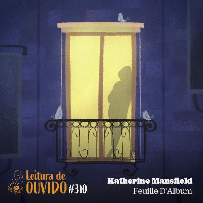 Katherine Mansfield - Feuille D'Album (conto) Katherine Mansfield - Feuille D'Album (conto)