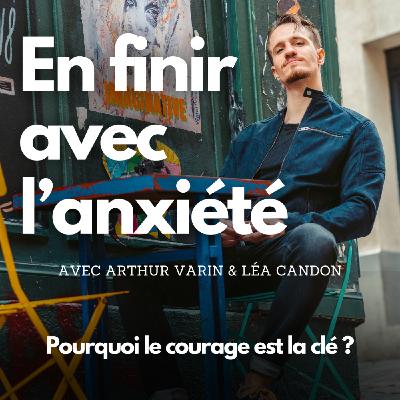 #18 - Pourquoi le courage est la clé ?