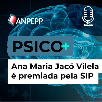 PROFa. ANA MARIA JACÓ VILELA É PREMIADA PELA SIP PROFa. ANA MARIA JACÓ VILELA É PREMIADA PELA SIP