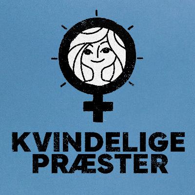 S5 - Episode 8: Danmarkshistoriens første kvindelige præster