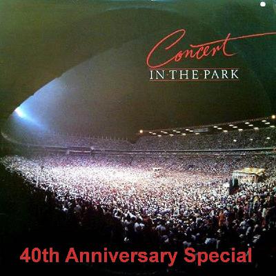 The Concert in the Park - 40th Anniversary Special