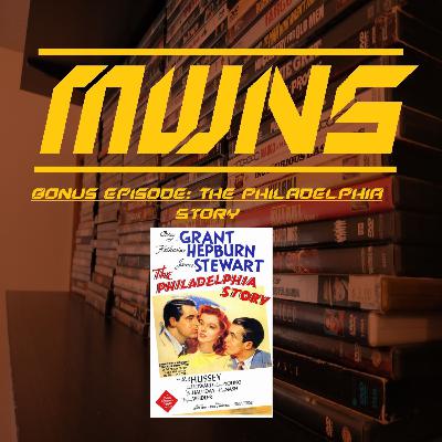 BONUS EPISODE: The Philadelphia Story BONUS EPISODE: The Philadelphia Story