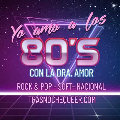 Yo amo a los ochenta 03 - 22-11-2013