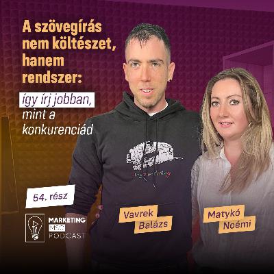 #54 A szövegírás nem költészet, hanem rendszer: így írj jobban, mint a konkurenciád ✍